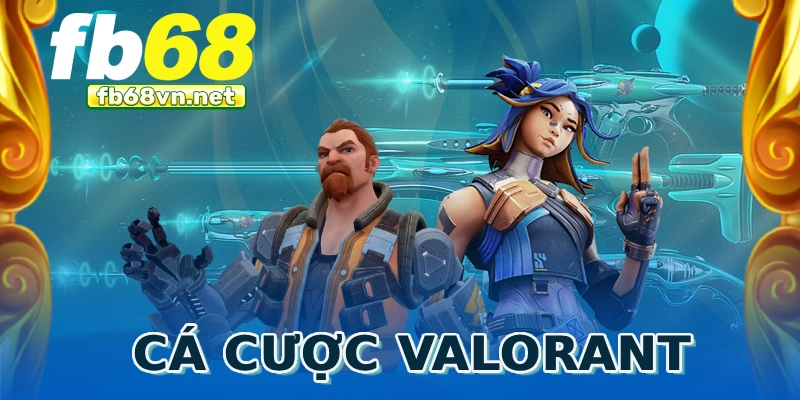 Cá cược Valorant