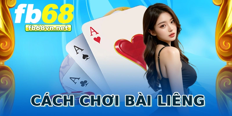 Cách chơi bài liêng