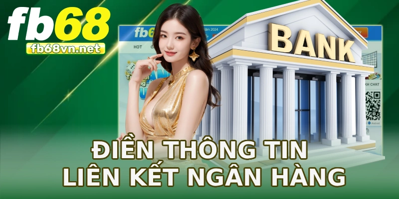 Điền nhanh thông tin liên kết ngân hàng